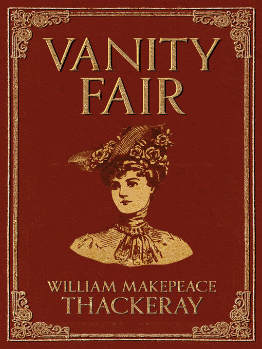 Title details for Vanity Fair by William Makepeace Thackeray - Available